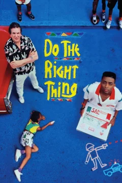 Xem phim Do the Right Thing - RoPhim