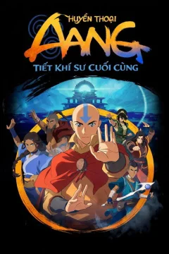 Huyền Thoại Aang: Tiết Khí Sư Cuối Cùng
