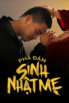 Phá Đám: Sinh Nhật Mẹ